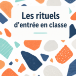 Classe d'école avec des élèves réunis autour d'un enseignant, illustrant un rituel d'entrée en classe.