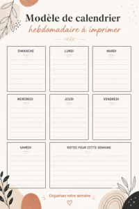 Modèle de calendrier hebdomadaire imprimable pour une meilleure organisation