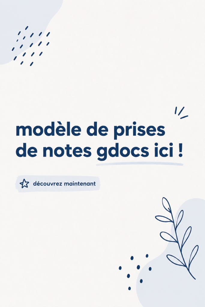 Capture d'écran d'un modèle de notes sur Google Docs, idéal pour les révisions scolaires.