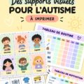 Visuels éducatifs imprimables pour accompagner les enfants autistes.