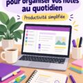 Capture d'écran d'une interface OneNote bien organisée avec des notes, des images et des balises.