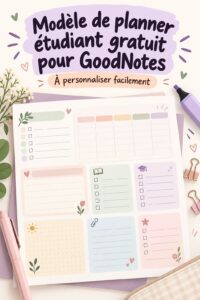 Modèle de planner étudiant gratuit pour GoodNotes affichant une page de planning.